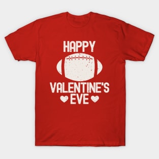 Happy Valentine's Eve T-Shirt